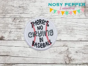 There's No Crying In Baseball Patch machine embroidery design (2 sizes included) DIGITAL DOWNLOAD